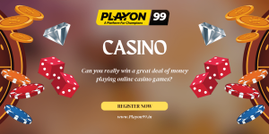 Can you really win a great deal of money playing online casino games?